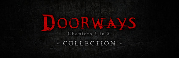 [Steam] Получаем Doorways: Chapters 1 to 3 Collection